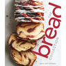 The Bread Collection: Recipes for Baking Artisan Bread at Home