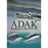 Adak: The Rescue of Alfa Foxtrot 586