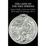The Land of the Nile Springs: Being Chiefly an Account of How We Fought the Kabarega 1893-4