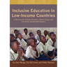 Inclusive Education in Low-Income Countries. a Resource Book for Teacher Educators, Parent Trainers and Community Development