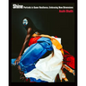 Shine: Portraits in Queer Resilience, Embracing New Dimensions
