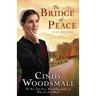The Bridge of Peace: Book 2 in the Ada's House Amish Romance Series
