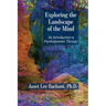 Exploring the Landscape of the Mind: An Introduction to Psychodynamic Therapy