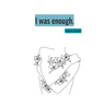 I was enough