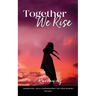 Together We Rise