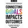 Connecting Goals to Impacts and Outcomes: Harnessing Structured Conversations for Customer-Driven Value Delivery