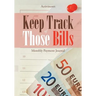 Keep Track of Those Bills - Monthly Payment Journal