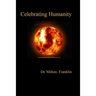 Celebrating Humanity