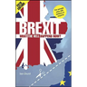 Brexit: What the Hell Happens Now?: Revised Edition