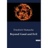 Beyond Good and Evil: Exploring the Dichotomy of Morality and Truth in Nietzsche's Philosophy