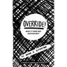OVERRIDE! What If There Was Another Way?: A Pocket Playbook for Possibility
