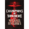 Champions of Nowhere: A Tale