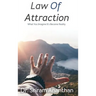 Law Of Attraction: Have you realized you are part of Nature