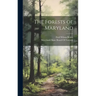 The Forests of Maryland