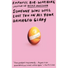 Someone Who Will Love You in All Your Damaged Glory: Stories