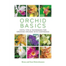Orchid Basics: Hints, Tips & Techniques to Growing Orchids with Confidence