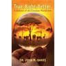True, Right, Better: A Defense of the Christian Worldview