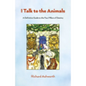 I Talk to the Animals: A Definitive Guide to the Four Pillars of Destiny