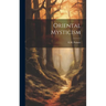Oriental Mysticism