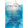 Divine Justice: The Dianne Alexander Story