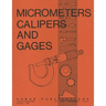 Micrometers, Calipers and Gages