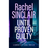 Until Proven Guilty: A Damien Harrington Legal Thriller 6
