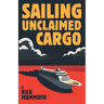 Sailing Unclaimed Cargo