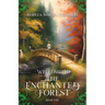 Welcome To The Enchanted Forest