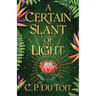 A Certain Slant of Light