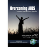 Overcoming AIDS: Lessons Learned from Uganda (Hc)