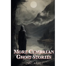 More Cumbrian Ghost Stories