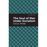 The Soul of Man Under Socialism