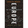 The Strange Death of Europe: Immigration, Identity, Islam