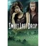Sweet Last Drop
