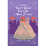 Don't Want You Like a Best Friend