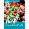 Oxford Read and Discover: Level 6: 1,050-Word Vocabularyfood Around the World