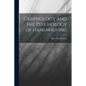 Graphology and the Psychology of Handwriting