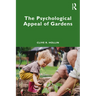 The Psychological Appeal of Gardens