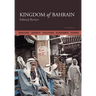 Kingdom of Bahrain: Political Review