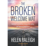 The Broken Welcome Mat: America's unAmerican immigration policy, and how we should fix it