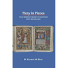 Piety in Pieces: How Medieval Readers Customized their Manuscripts