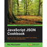 JavaScript JSON Cookbook