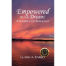 Empowered by the Dream: A Journey of Resilience