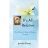 It's All Relative: One Family's Story of Kidney Disease