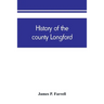 History of the county Longford