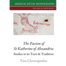 The Passion of St Katherine of Alexandria