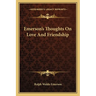 Emerson's Thoughts On Love And Friendship