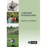 A History of Pesticides