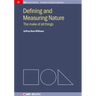 Defining and Measuring Nature: The Make of All Things