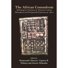 The African Conundrum: Rethinking the Trajectories of Historical, Cultural, Philosophical and Developmental Experiences of Africa